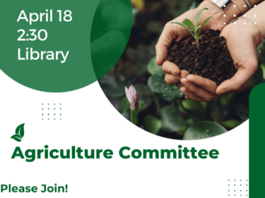 Agriculture committee poster April 18th at 2:30 in the library